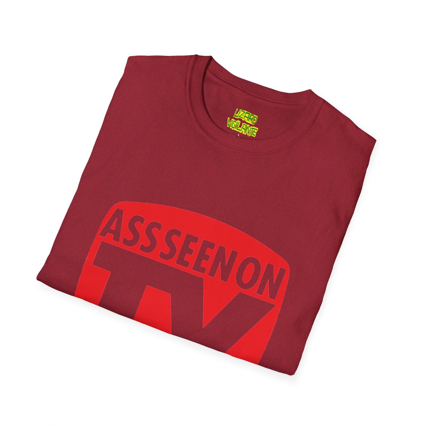 ๐บ Ass Seen On TV T-Shirt: The Softstyle Chaos Tee ๐