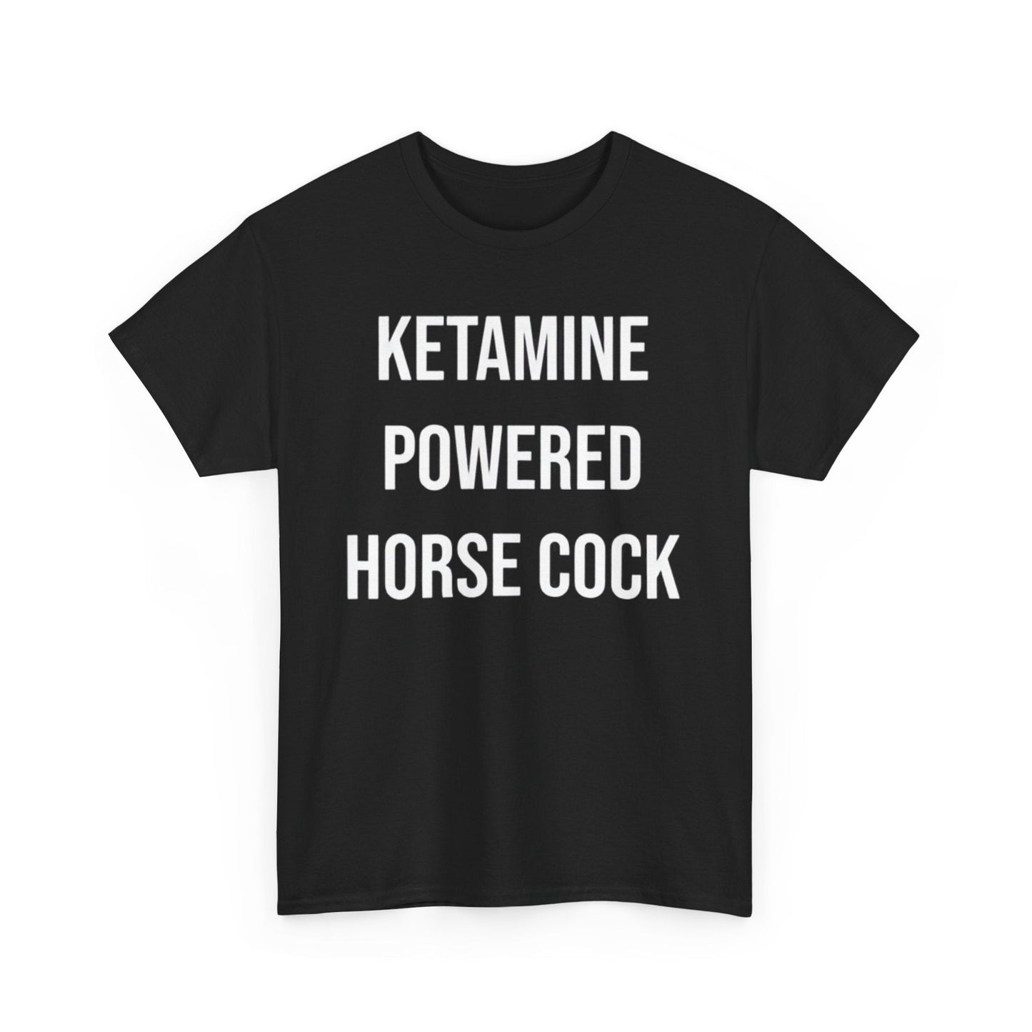 Ketamine Powered Horse Cock Funny Shirt – Hilarious Adult Humor Graphic Tee