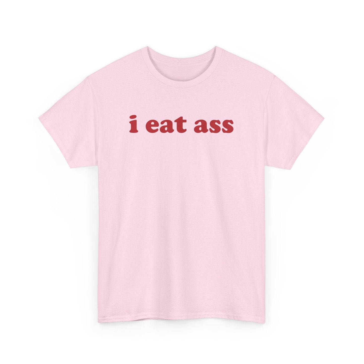 I Eat Ass Funny Shirt – Hilarious Adult Humor Graphic Tee for Men & Women