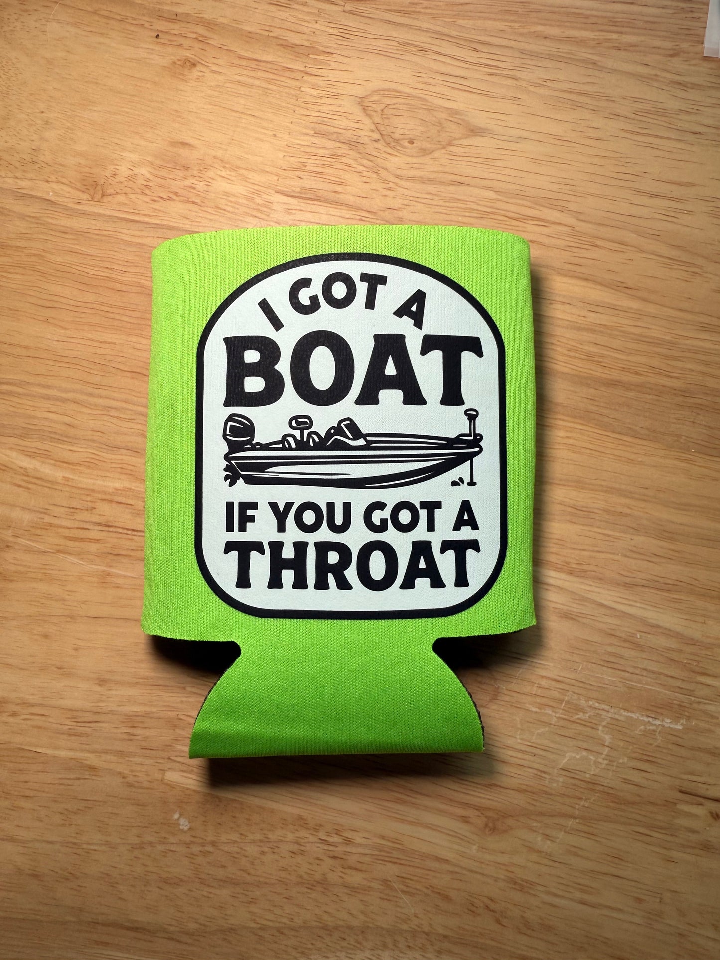 I Got A Boat Koozie