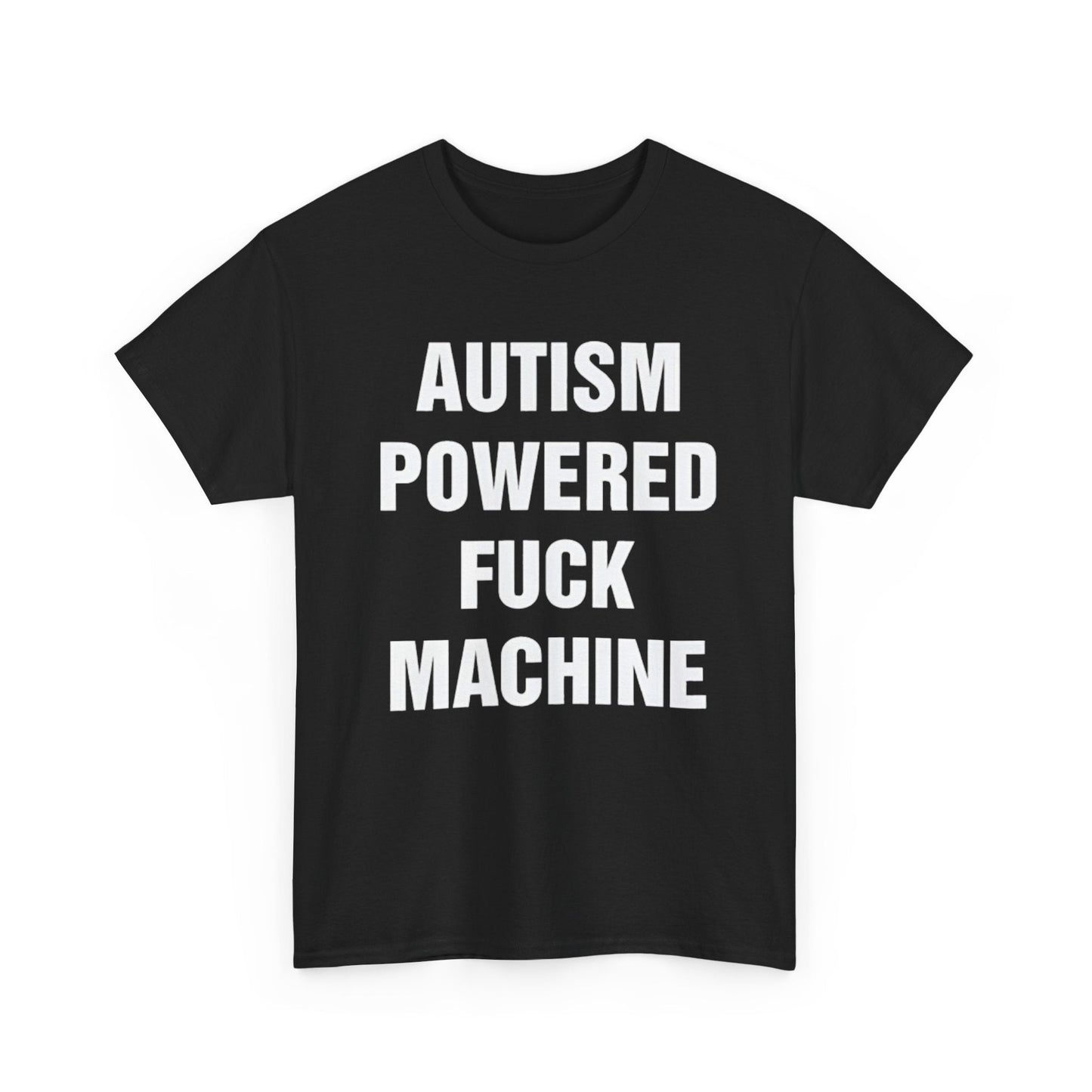 Autism Powered Fuck Machine Shirt – Hilarious Adult Humor Graphic Tee for Men & Women