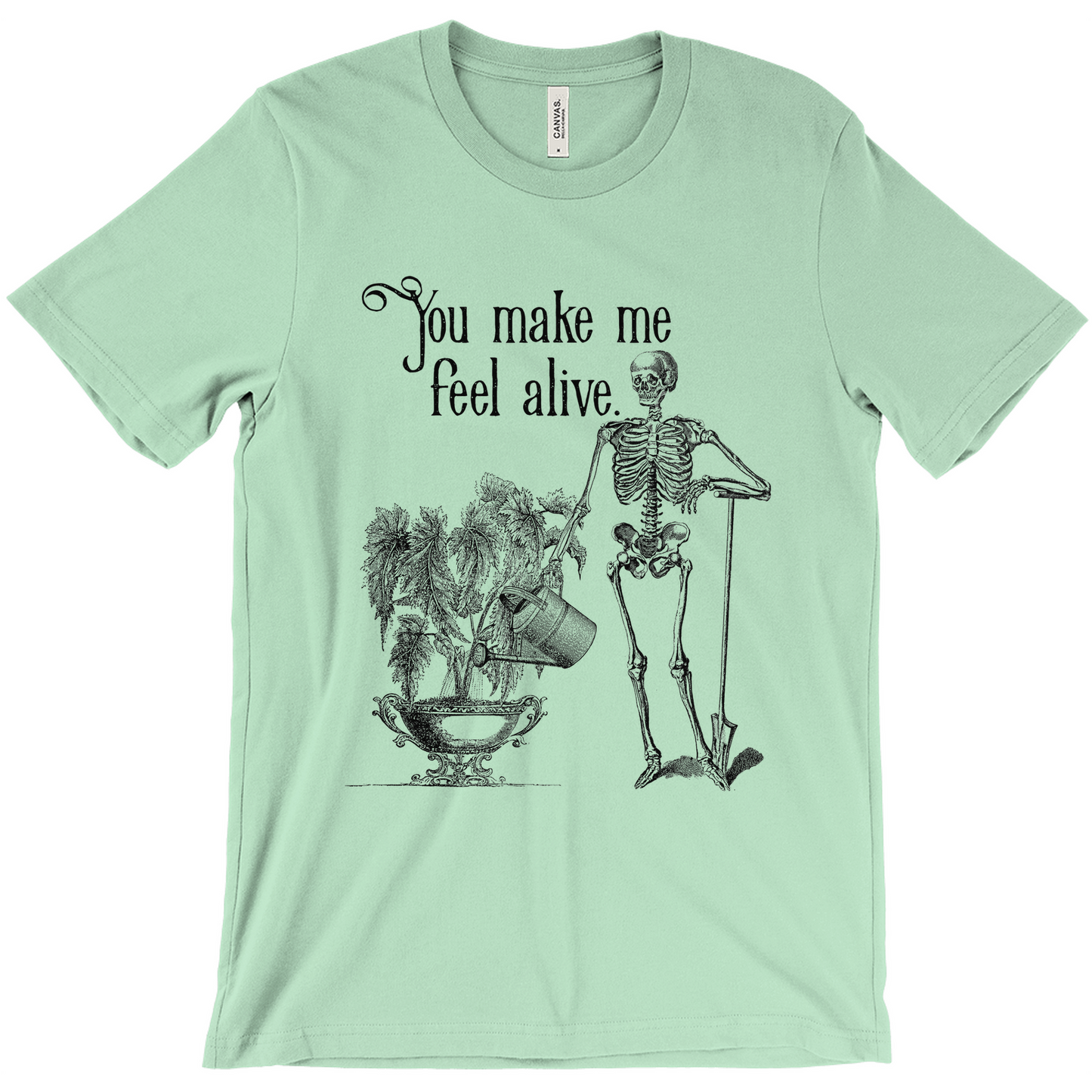 You Make me Feel Alive - Emo Gardener Tee