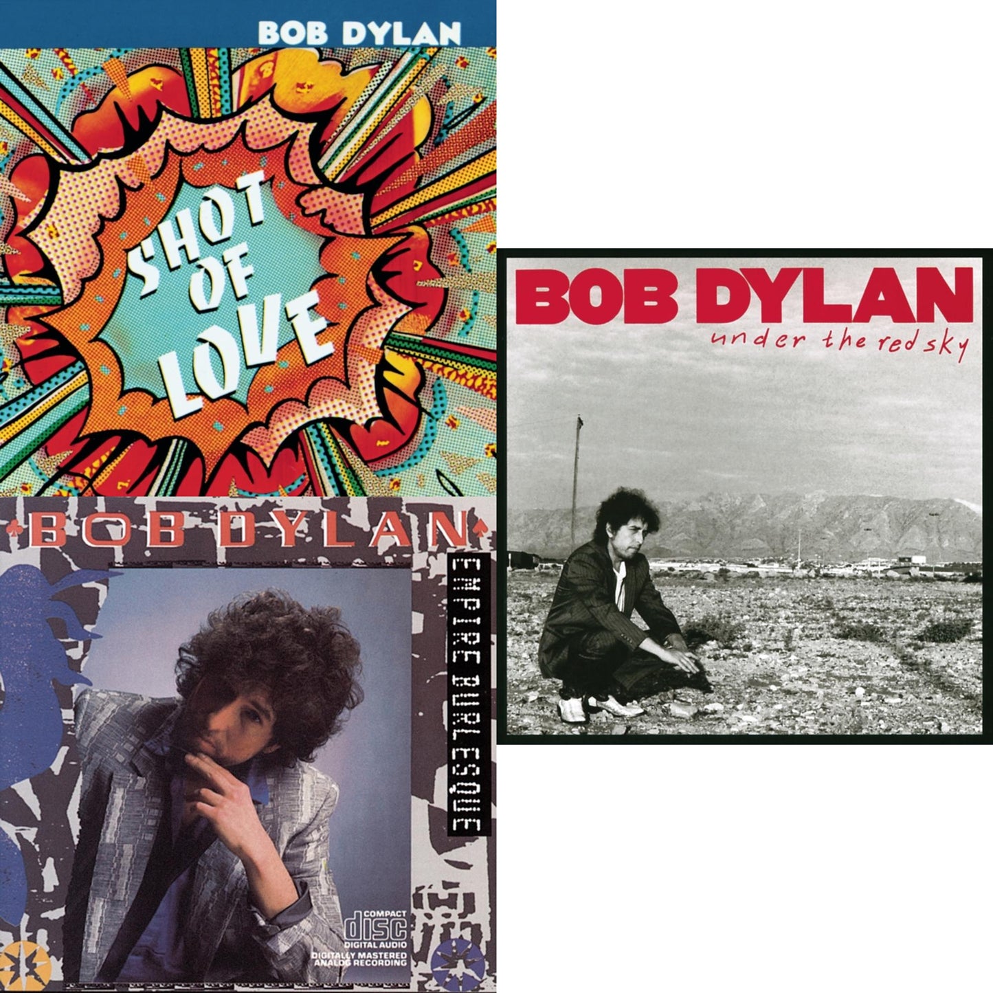 Shot Of Love & Empire Burlesque & Under The Red Sky