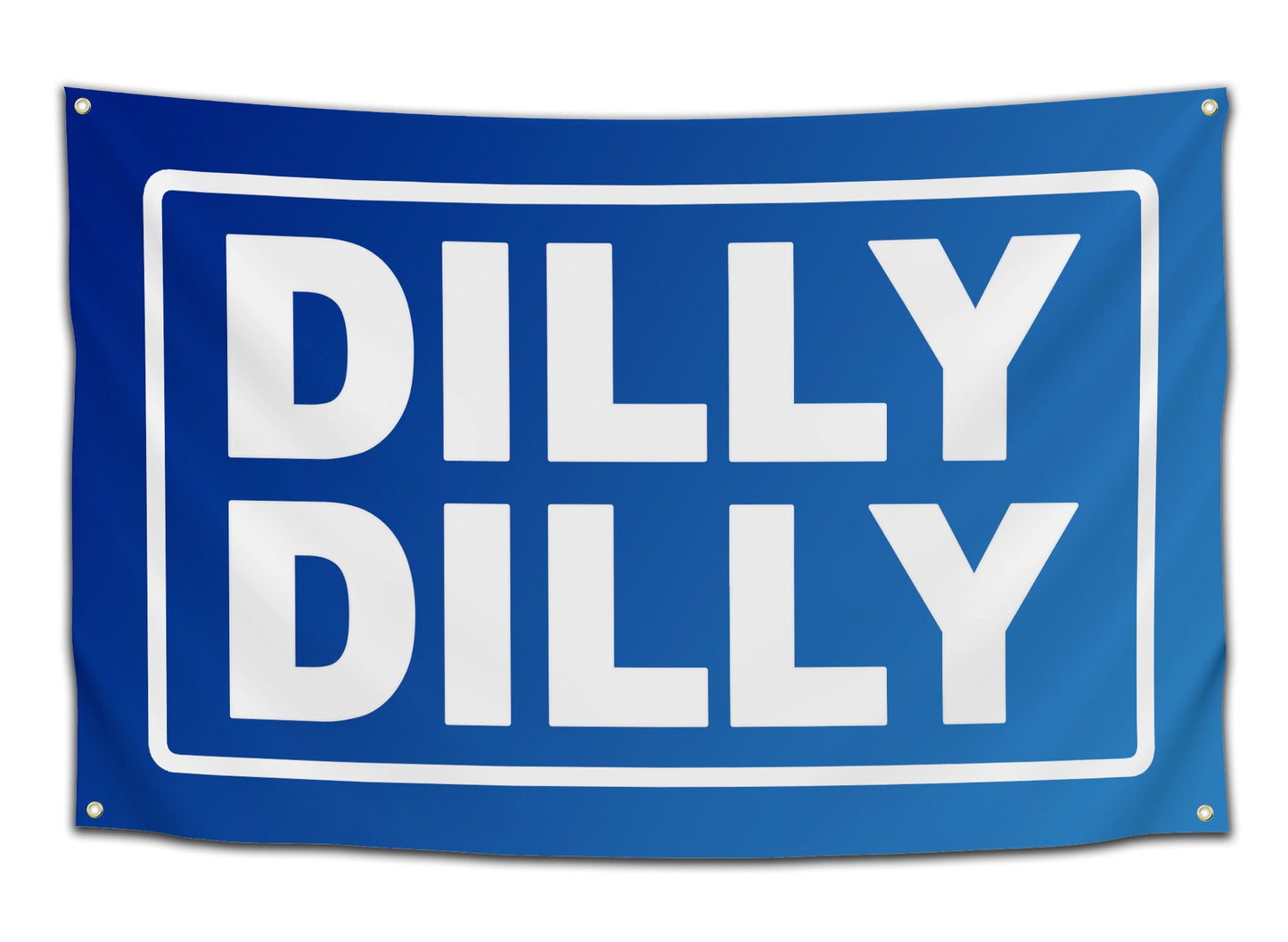 Dilly Dilly