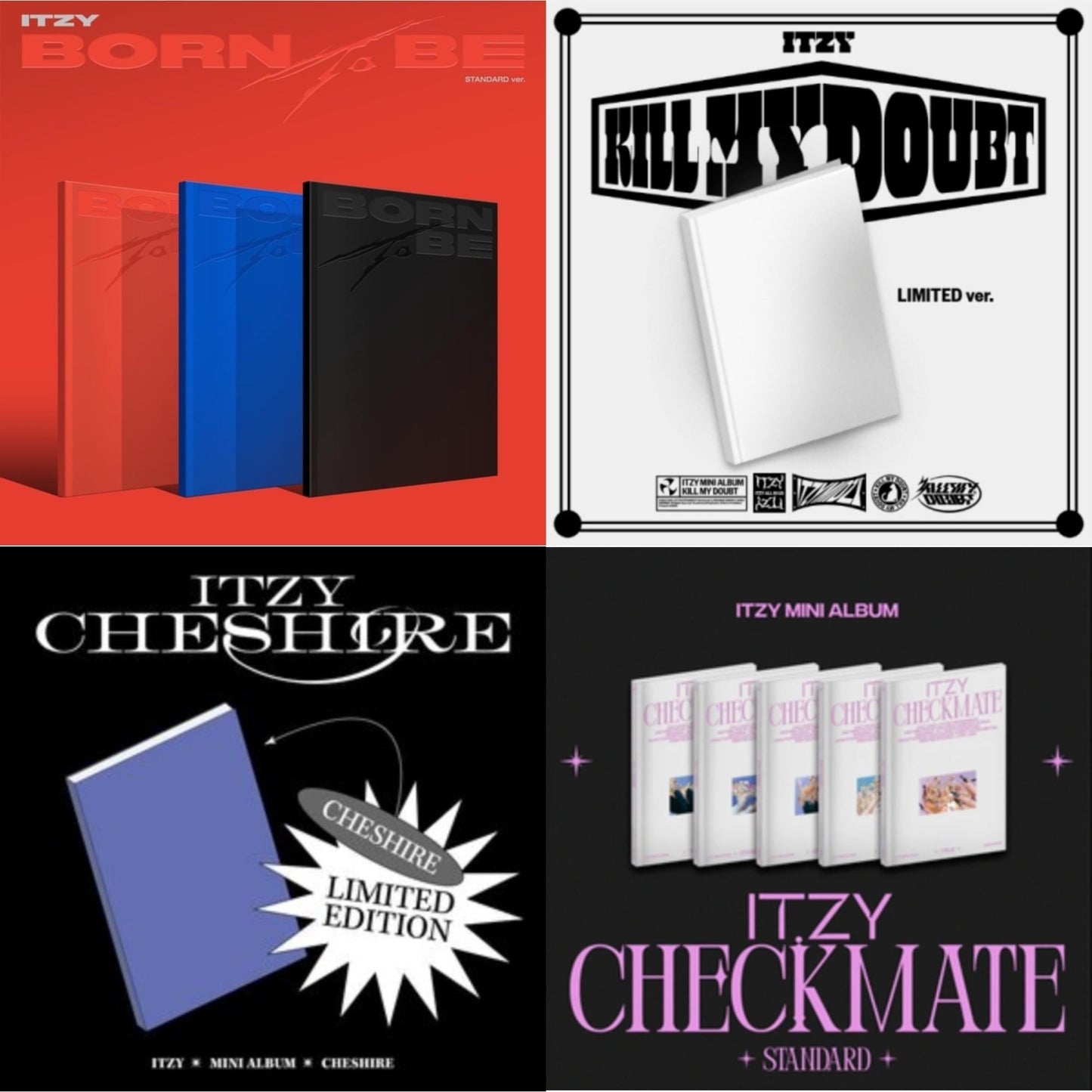 Born To Be (Version A) & Kill My Doubt (Limited Edition) & Cheshire (Limited Edition) & Checkmate (Standard Edition)