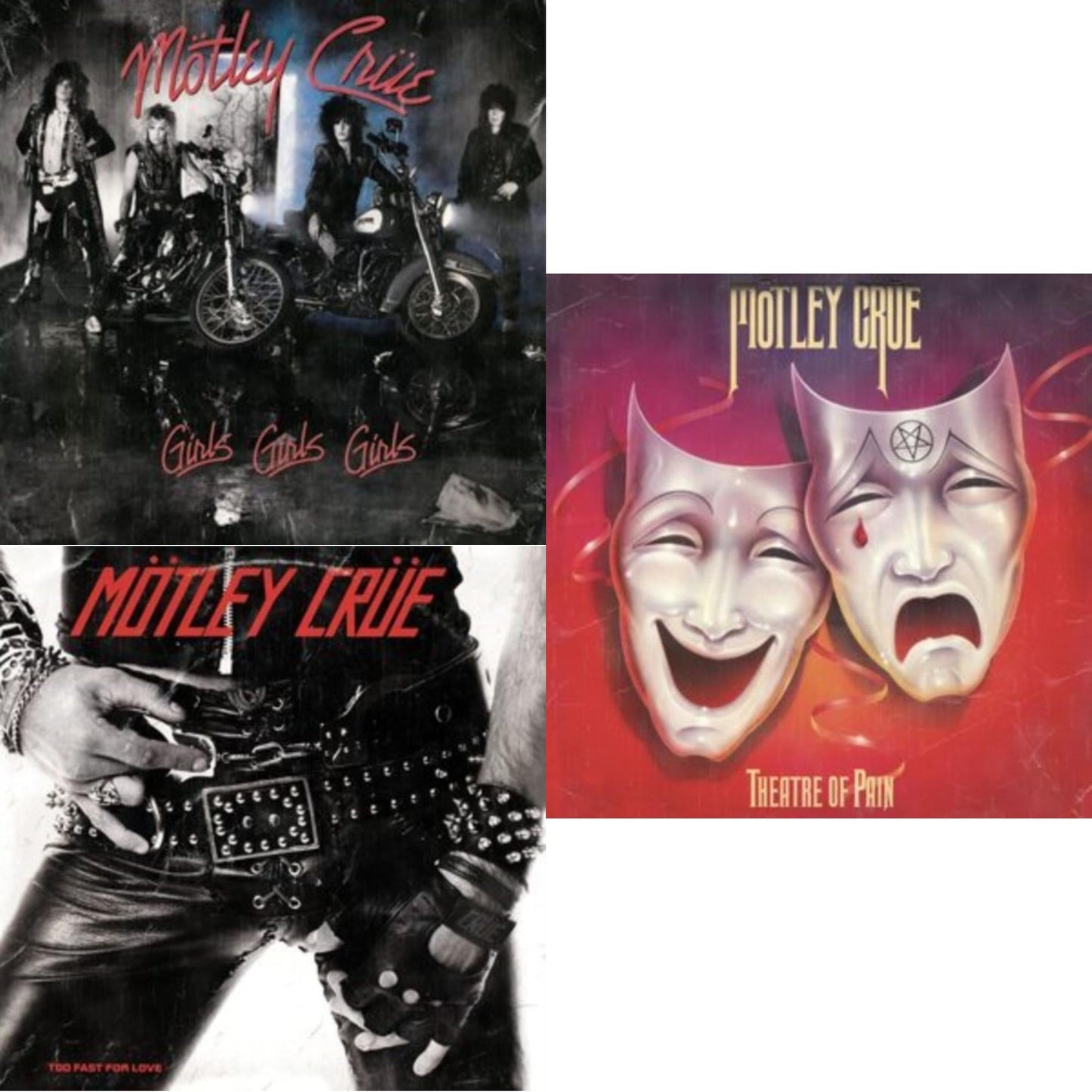 Girls, Girls, Girls (X) (2021 Remaster) & Theatre Of Pain & Too Fast For Love