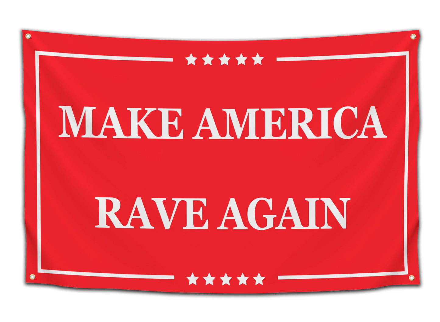 Make America Rave Again