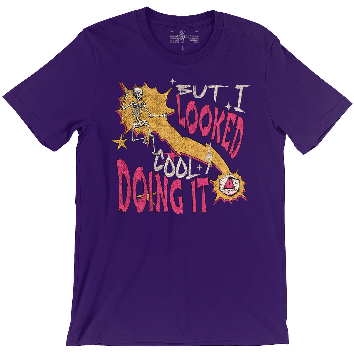 But I Looked Cool Doing It - Natural 1 Tee