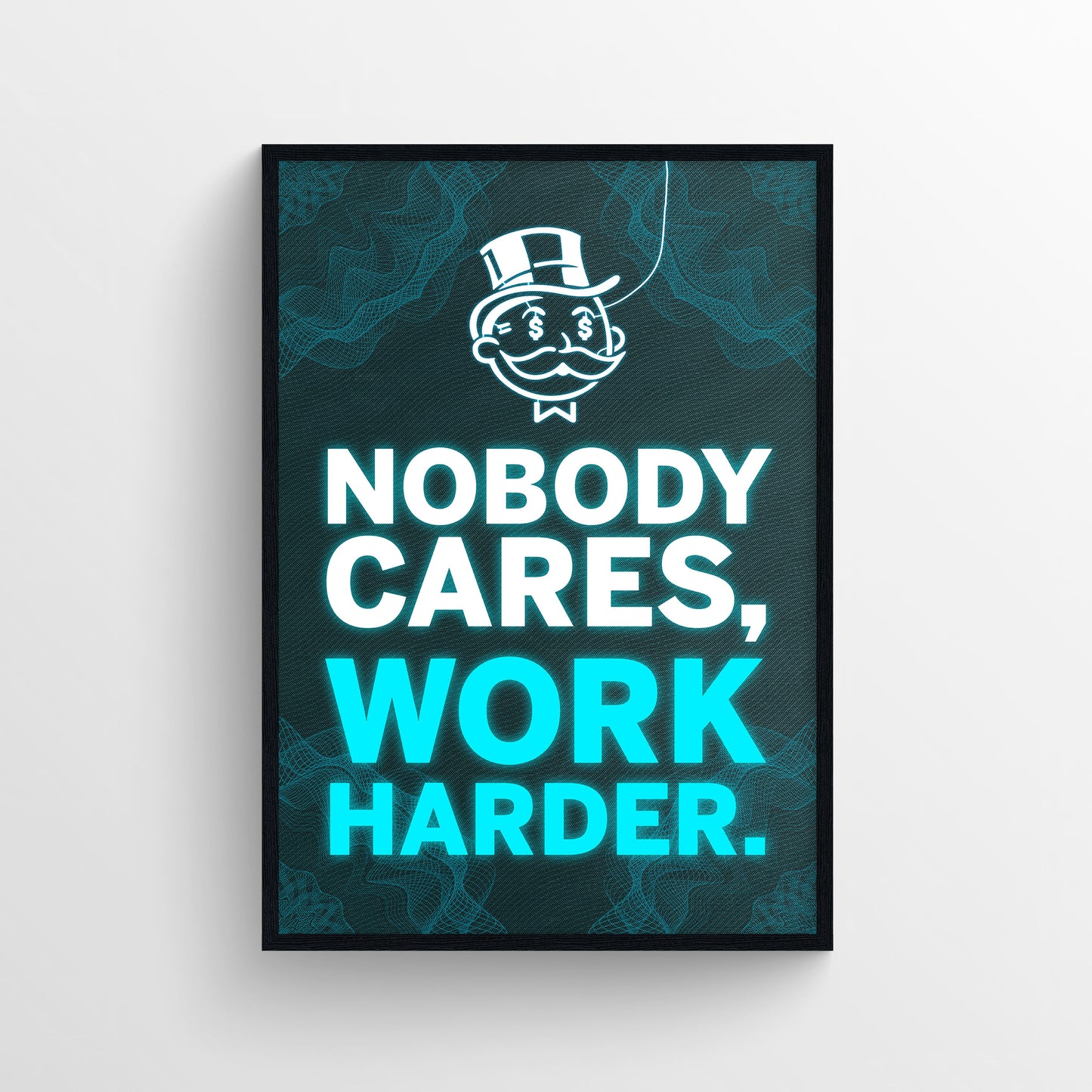 Nobody Cares, Work Harder Poster