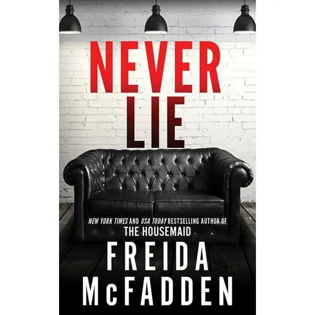 Freida McFadden's Psychological Thriller Never Lie-a Suspense Mystery Novel in Paperback for Early Learning