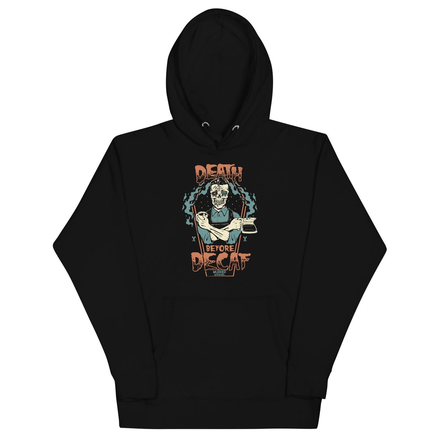 Death Before Decaf Hoodie