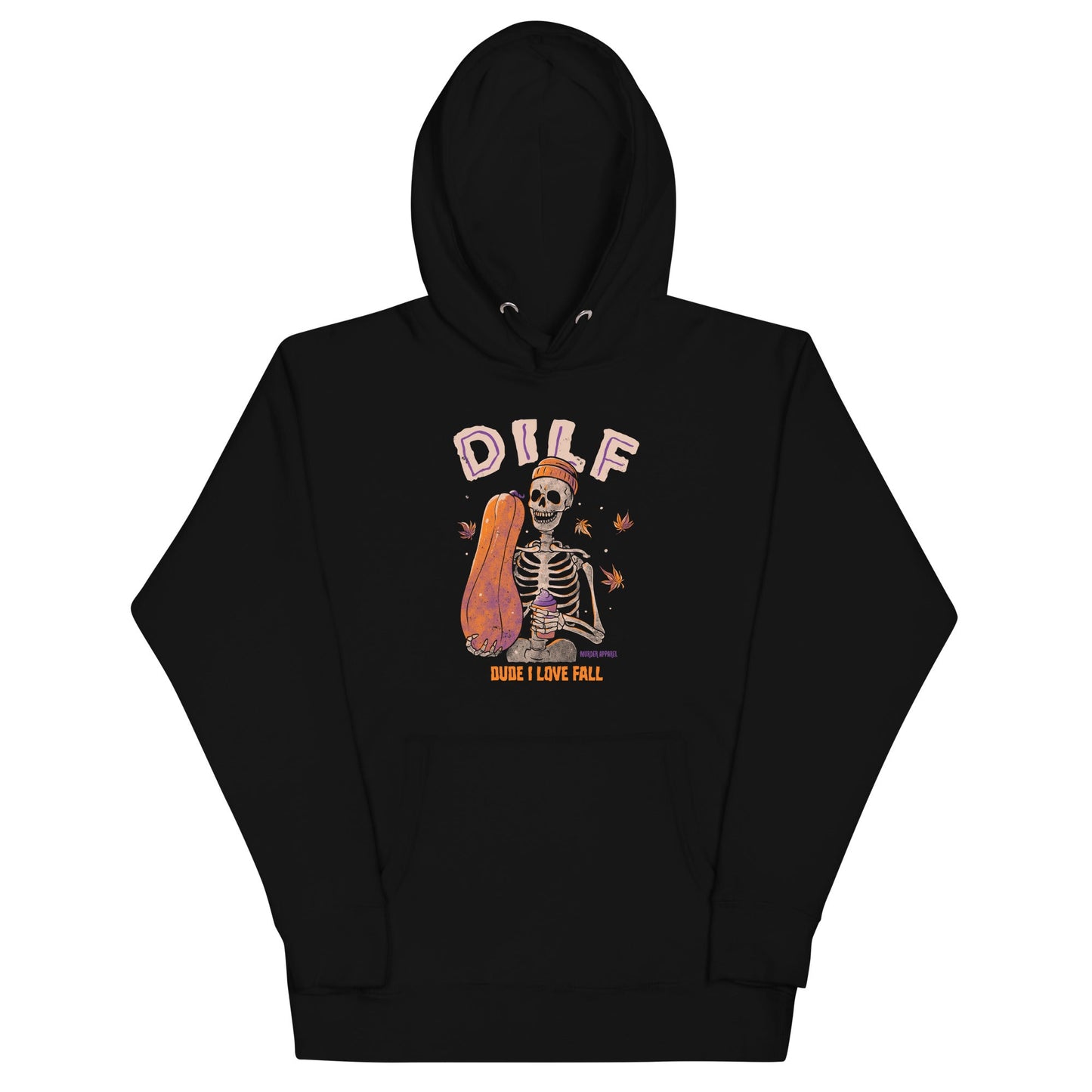 Dude I Love Fall DILF Hoodie