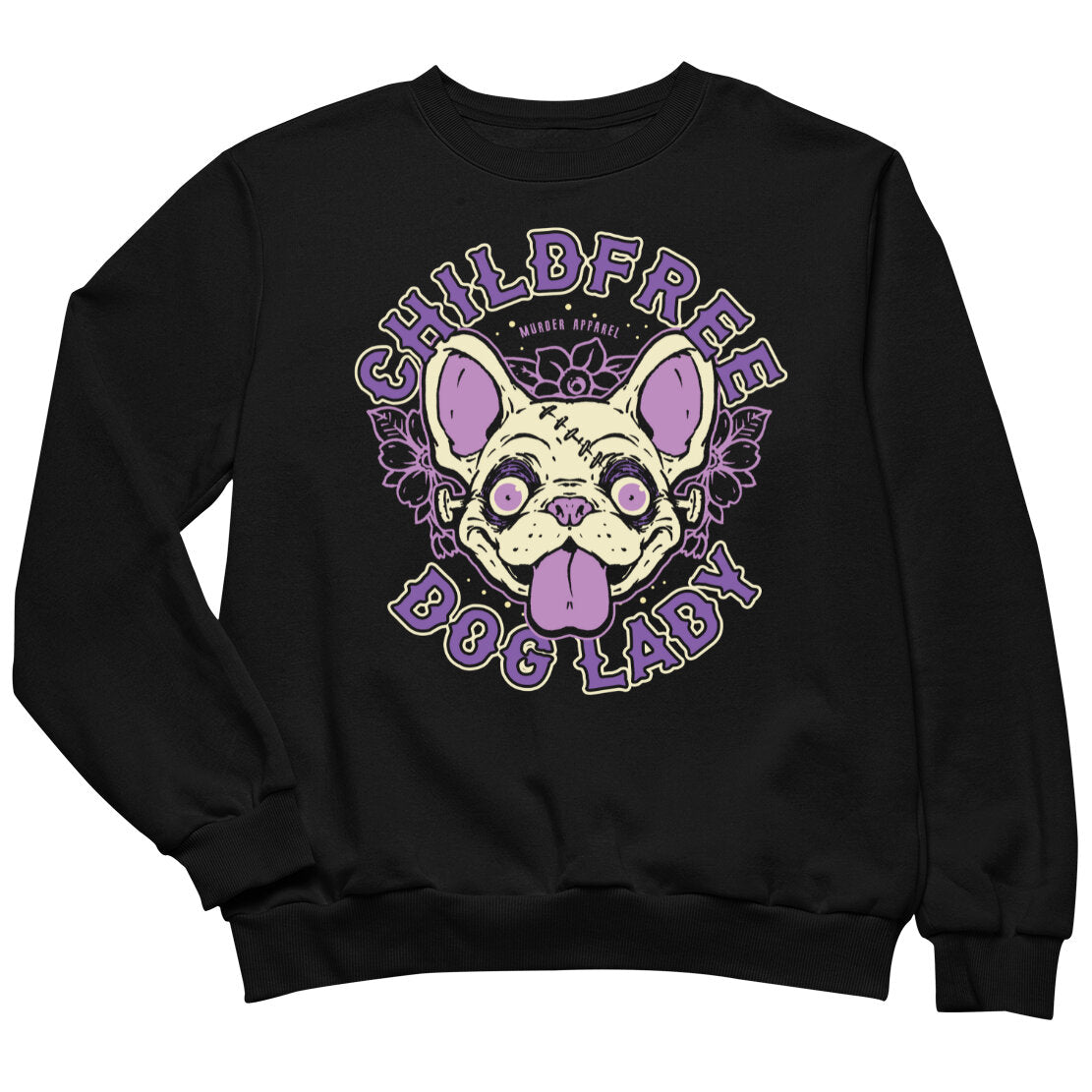 Childfree Dog Lady Sweatshirt
