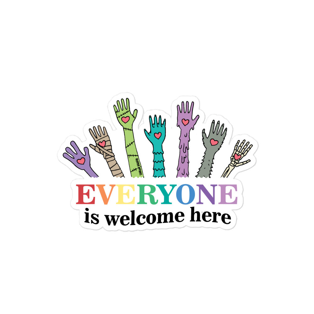 Everyone Is Welcome Here Sticker
