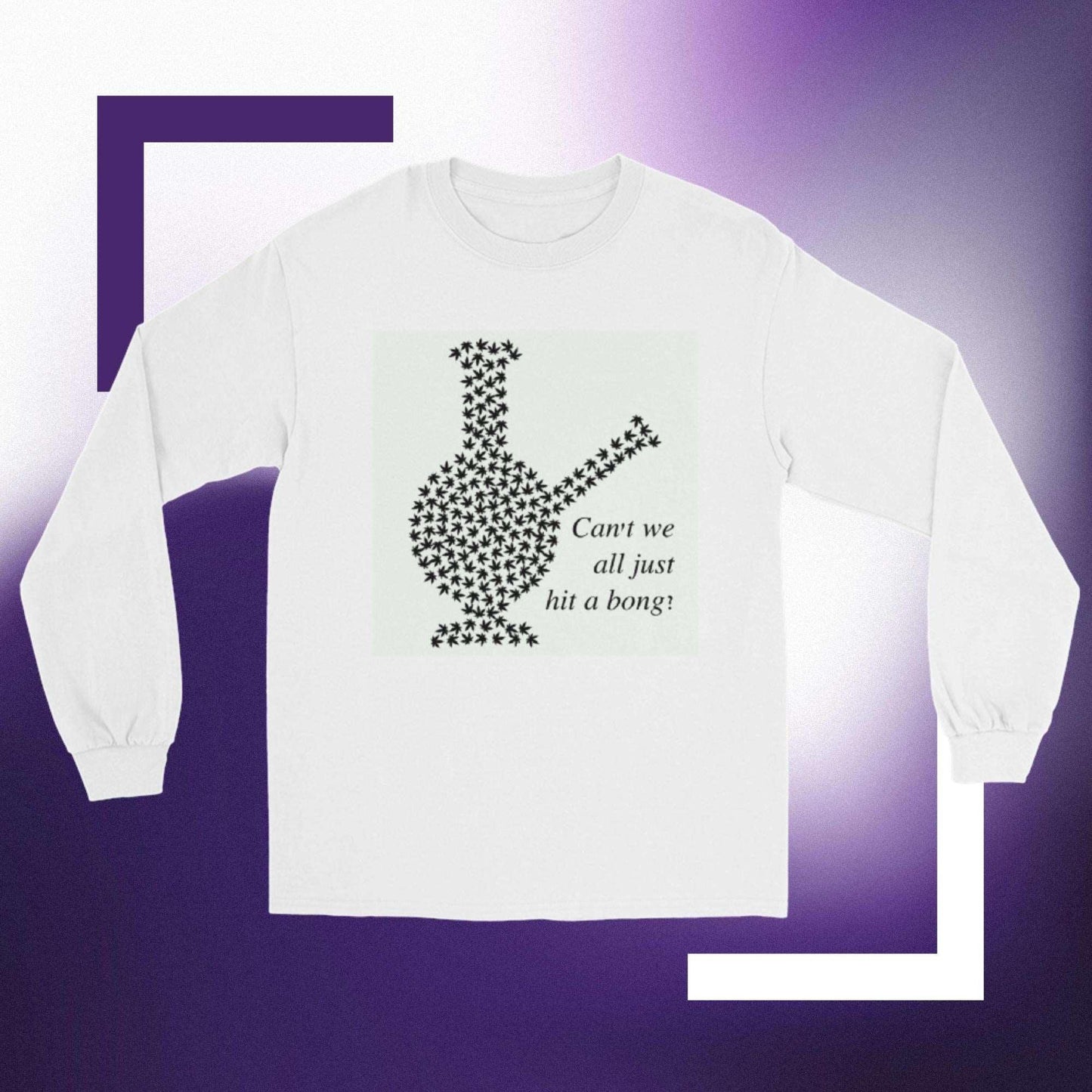 Can't We All Just Hit A Bong | Long Sleeve T-Shirt - Premium long sleeve tee from Lizard Vigilante - Just $27.29! Shop now at Lizard Vigilante