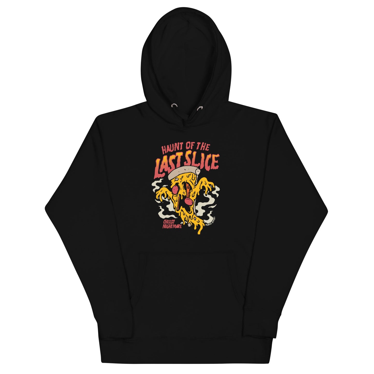 Haunt Of The Last Slice Pizza Hoodie