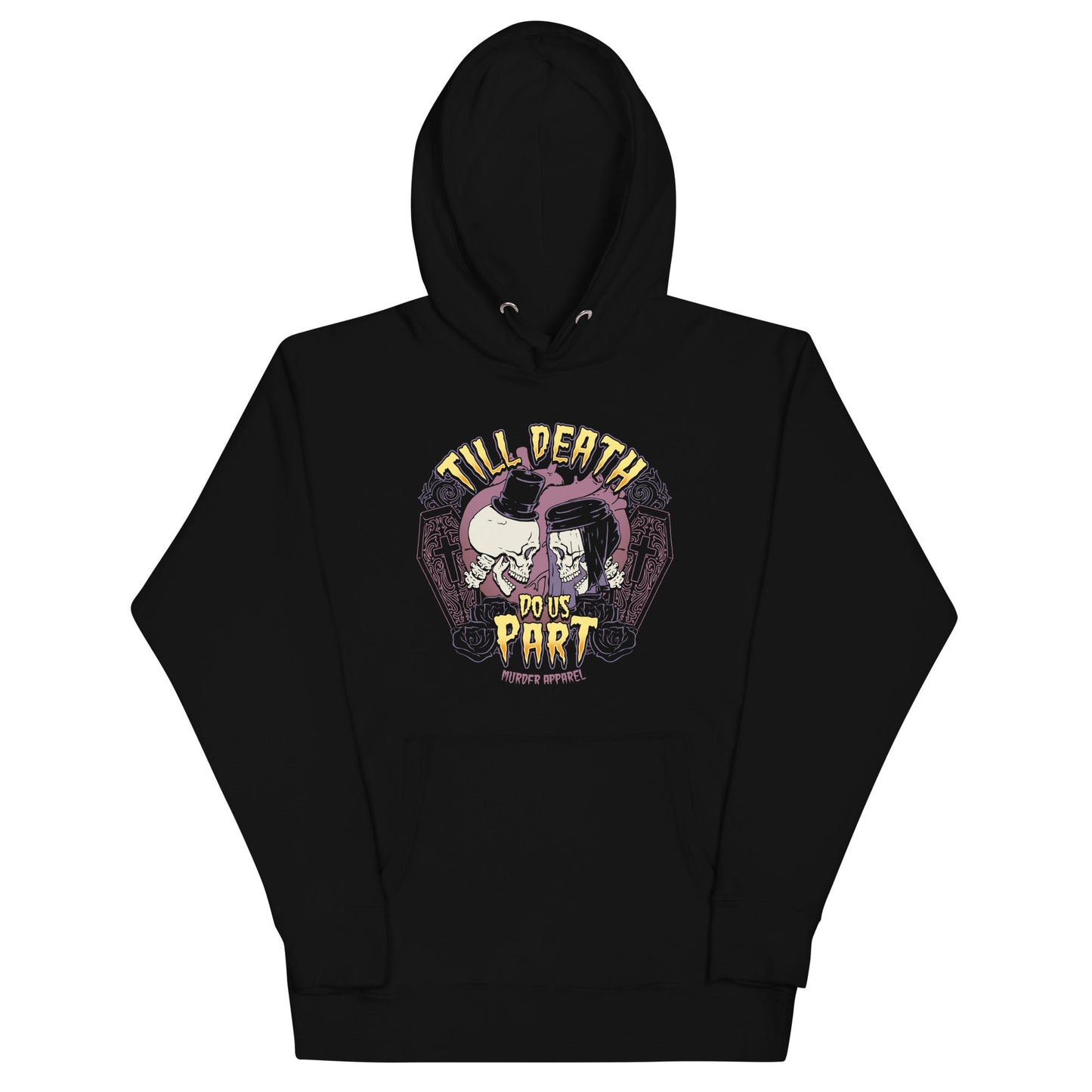 Till Death Do Us Part Hoodie
