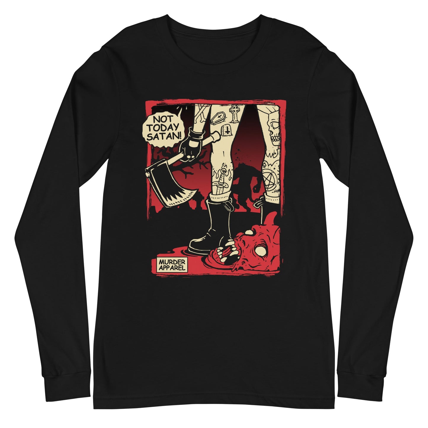 Not Today Satan Long Sleeve Shirt