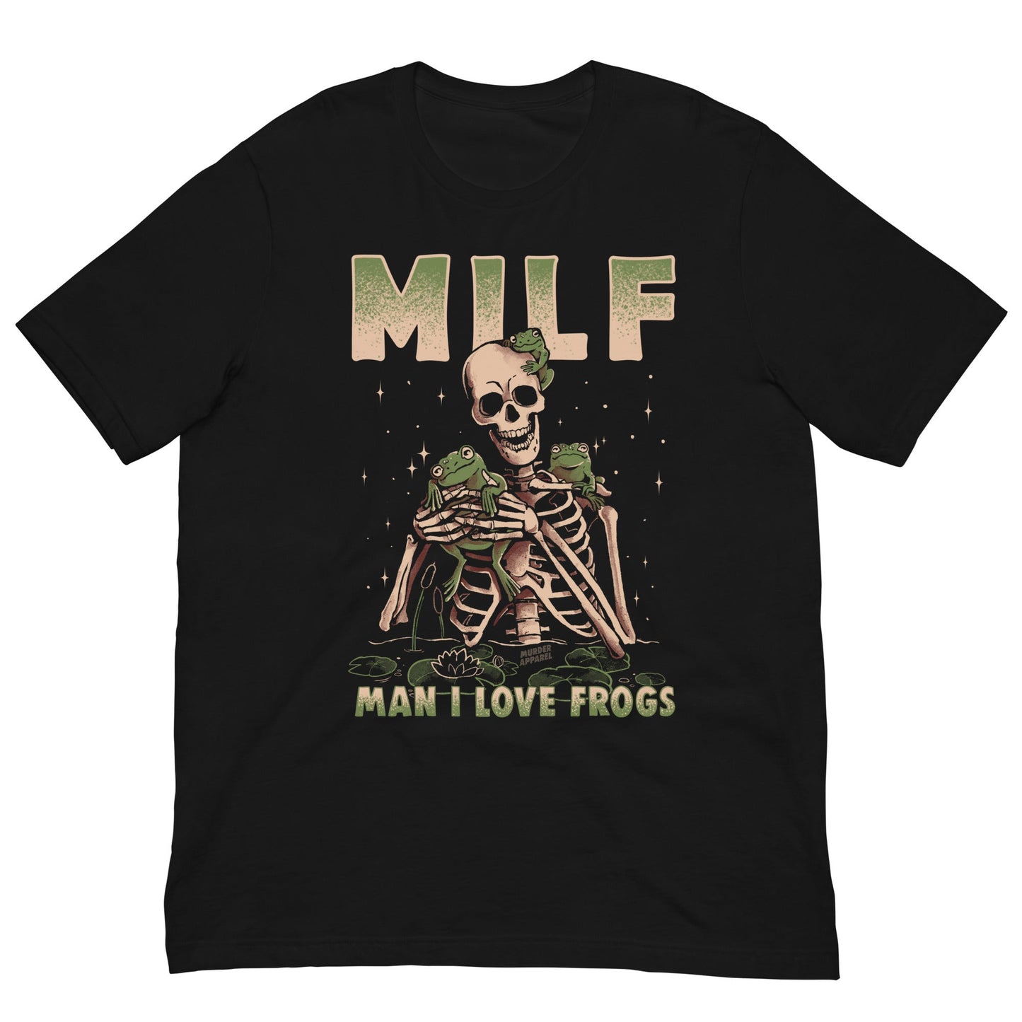 Man I Love Frogs MILF T-shirt