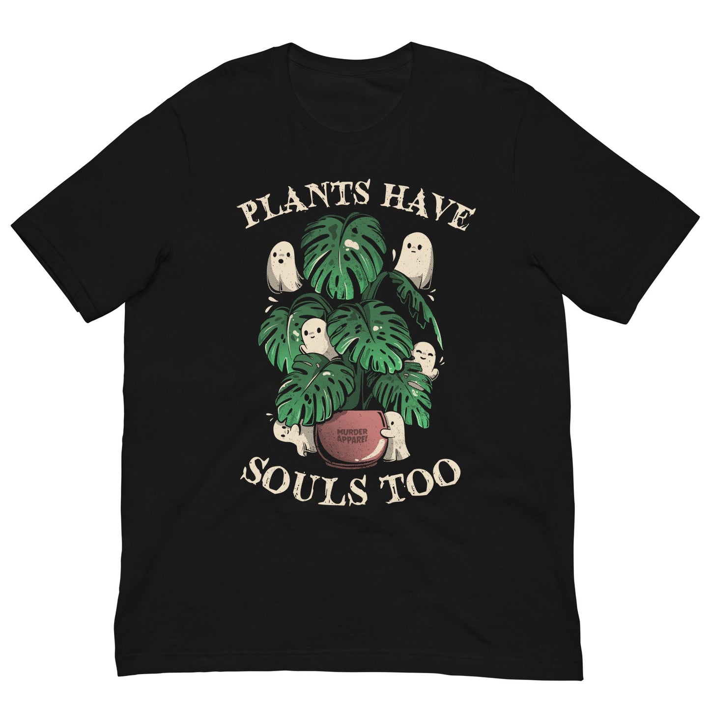 Plants Have Souls Too T-Shirt