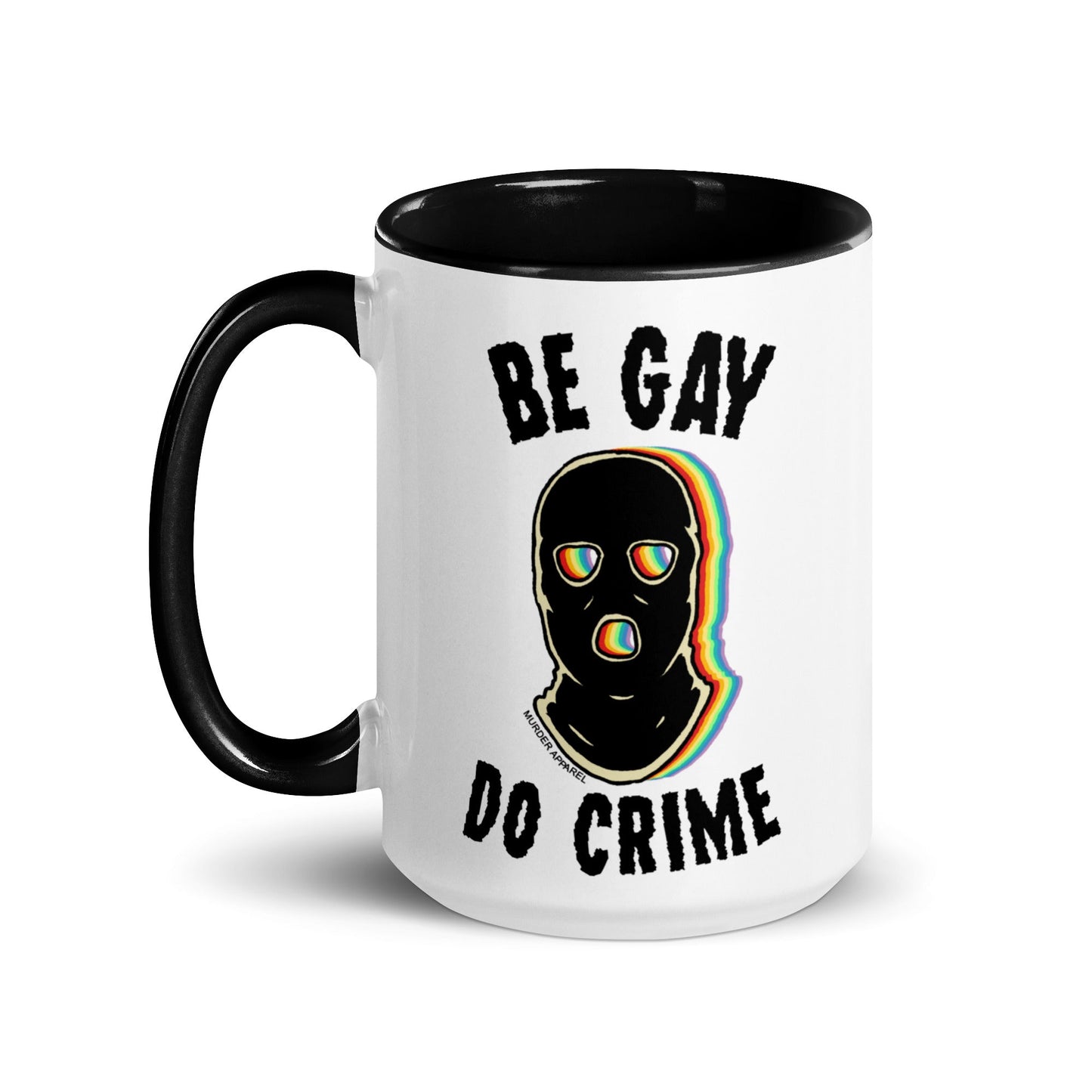 Be Gay Do Crime Mug