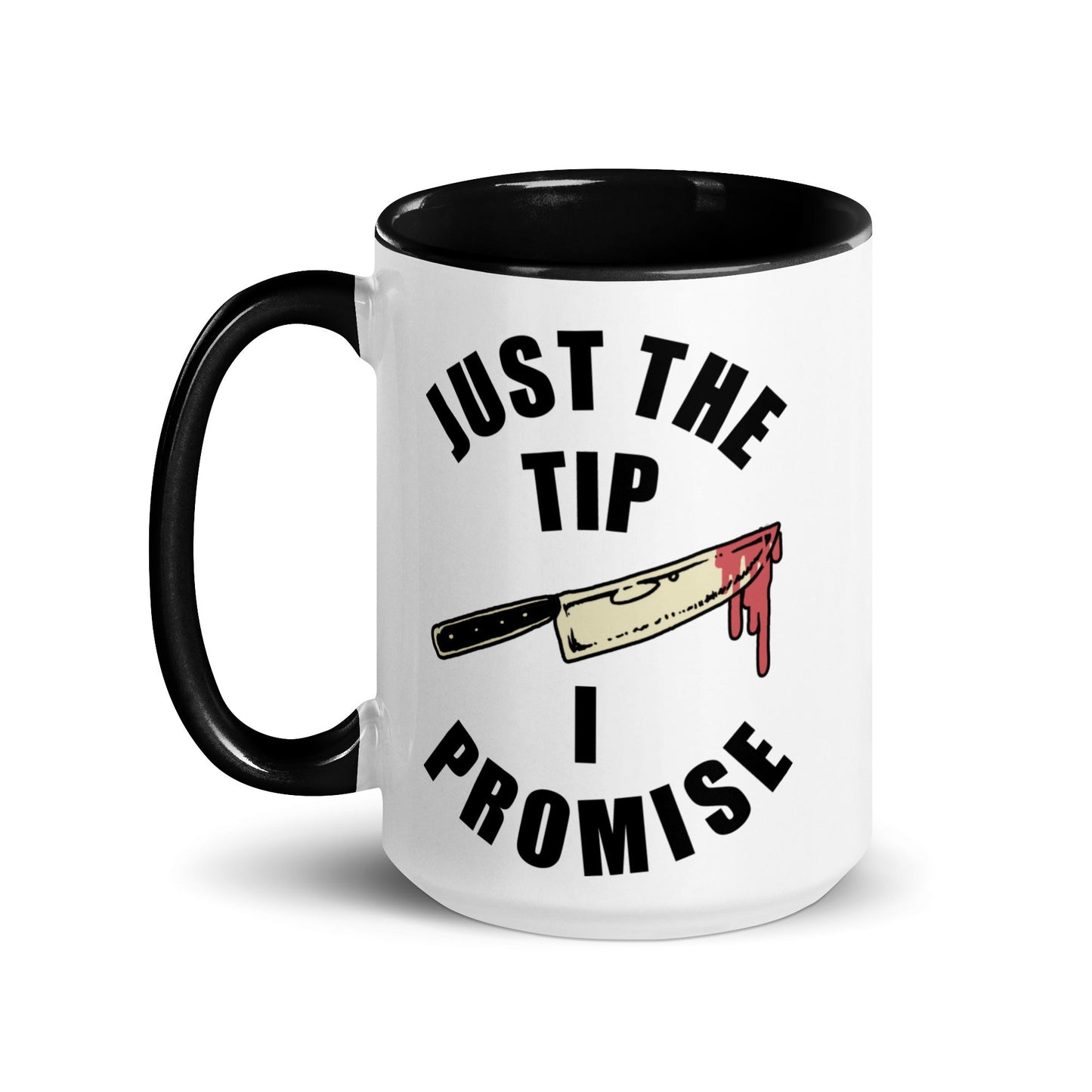 Just The Tip Mug