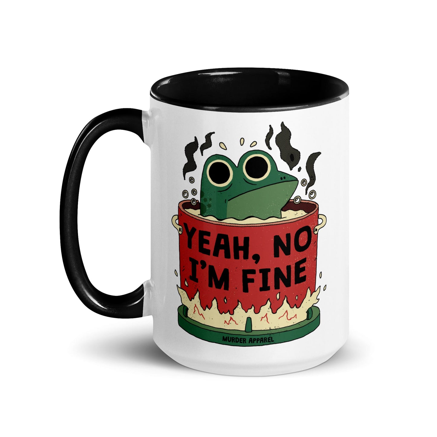 Yeah, No I'm Fine Mug