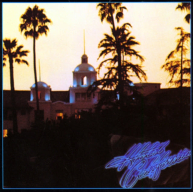 Hotel California & Eagles & Their Greatest Hits 1971-1975 & Live From The Forum Mmxviii (4LP/180G)