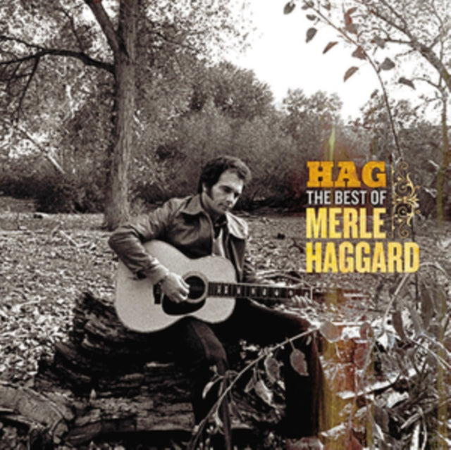 Hag: Best Of Merle Haggard & Very Best Of Merle Haggard