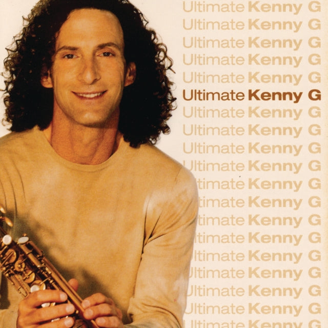Ultimate Kenny G & Playlist: Very Best Of Kenny G