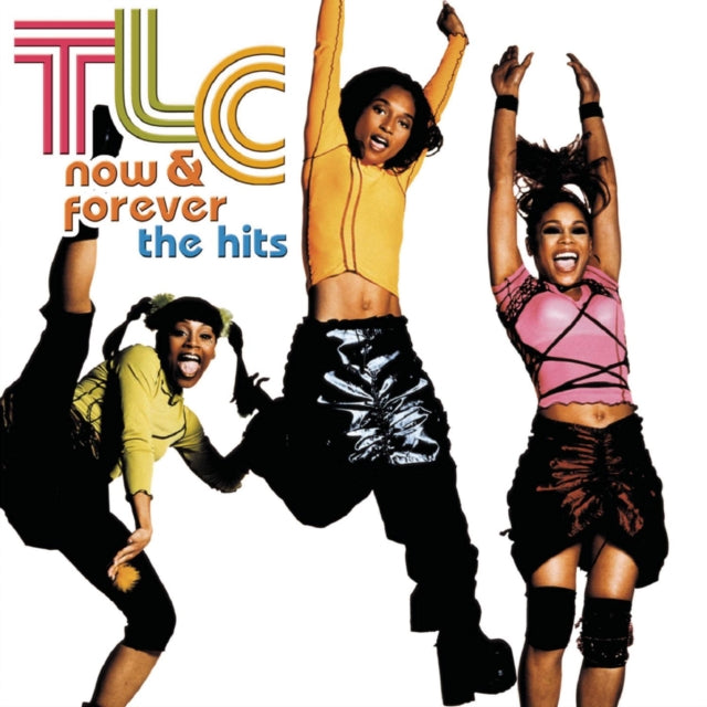 Now & Forever - Hits & Playlist: Very Best Of Tlc