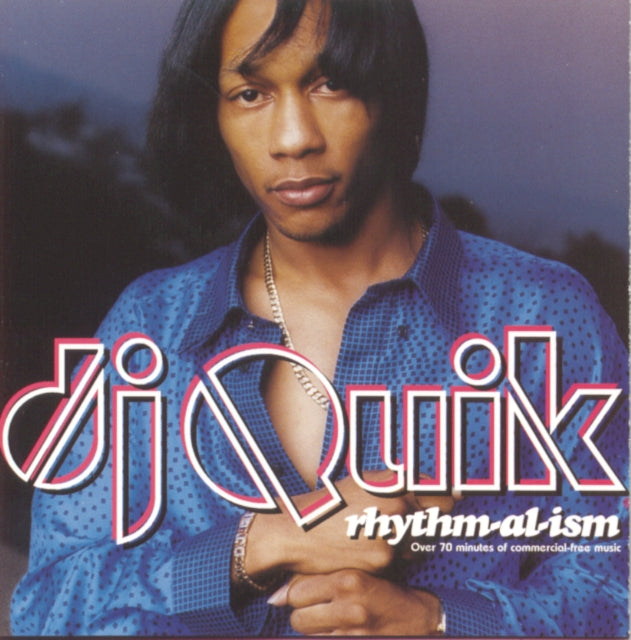 Best Of Dj Quik: Da Finale & Safe & Sound & Quik Is The Name & Rhythm Al Ism