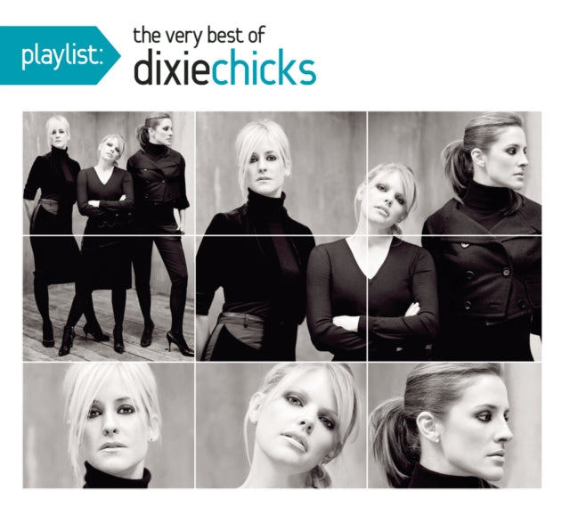 Wide Open Spaces & Playlist: The Very Best Of The Dixie Chicks