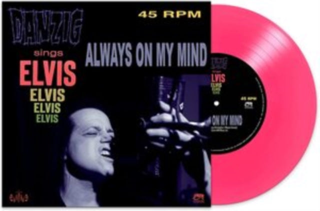 Danzig - Always On My Mind & Always On My Mind (Pink Vinyl)