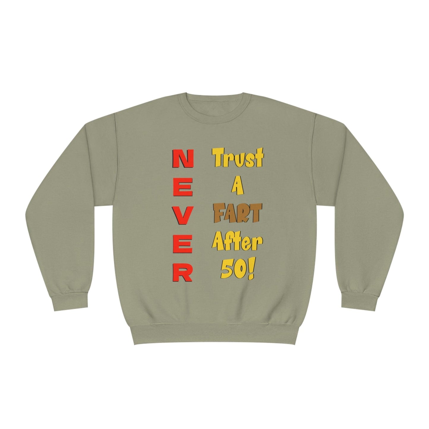 NEVER Trust a Fart After 50! Unisex NuBlend® Crewneck Sweatshirt! - Lizard Vigilante