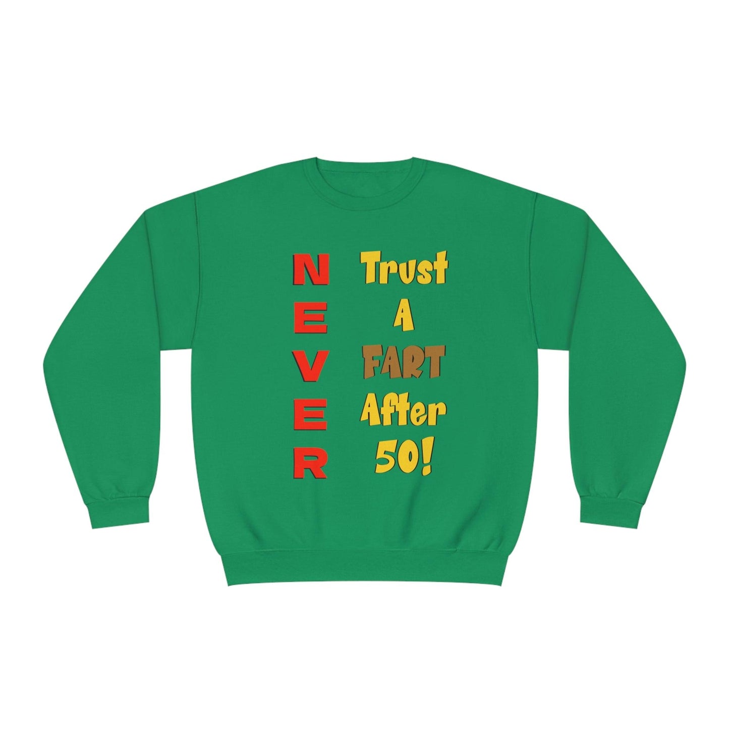 NEVER Trust a Fart After 50! Unisex NuBlend® Crewneck Sweatshirt! - Lizard Vigilante