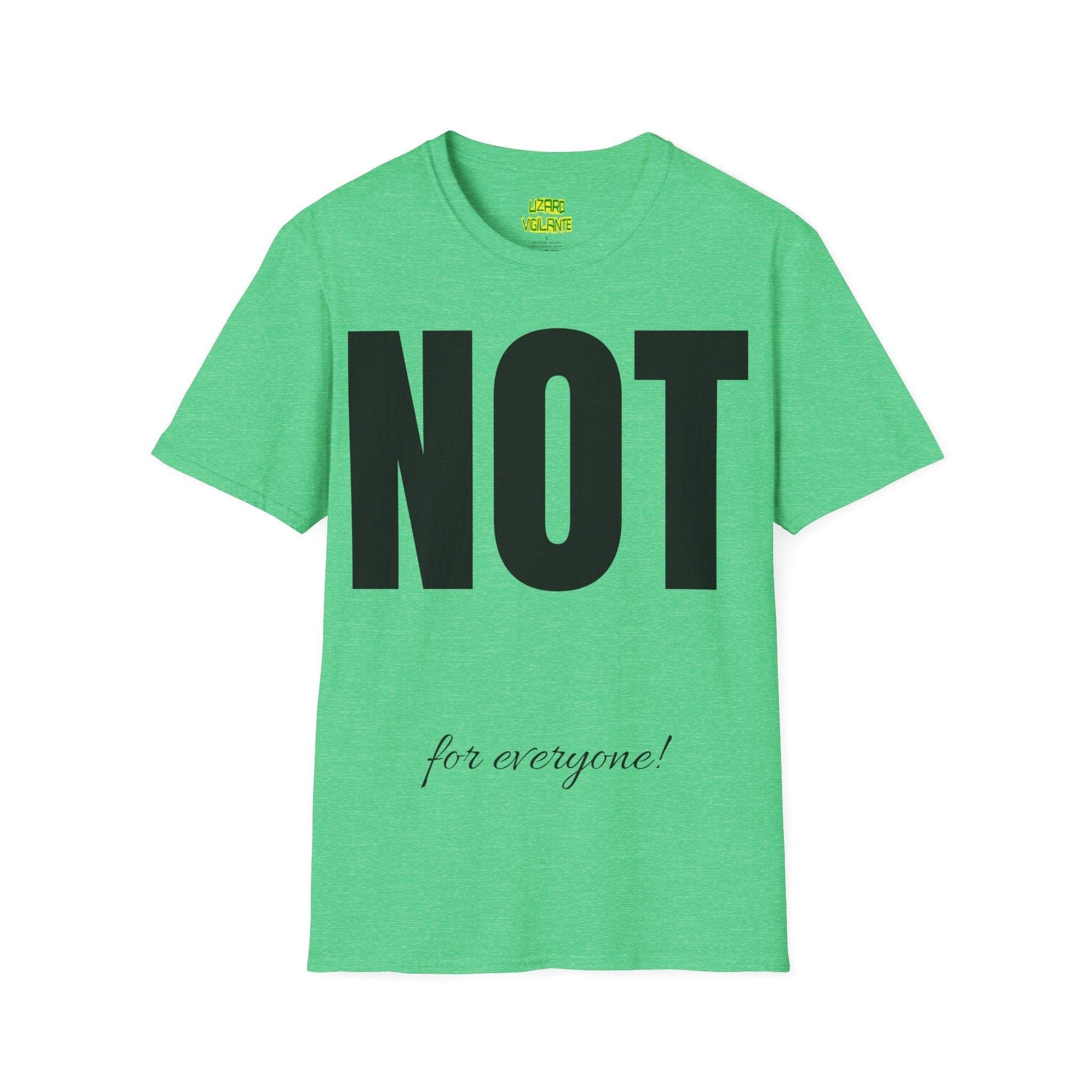 Not for everyone! Unisex Softstyle T-Shirt - Lizard Vigilante