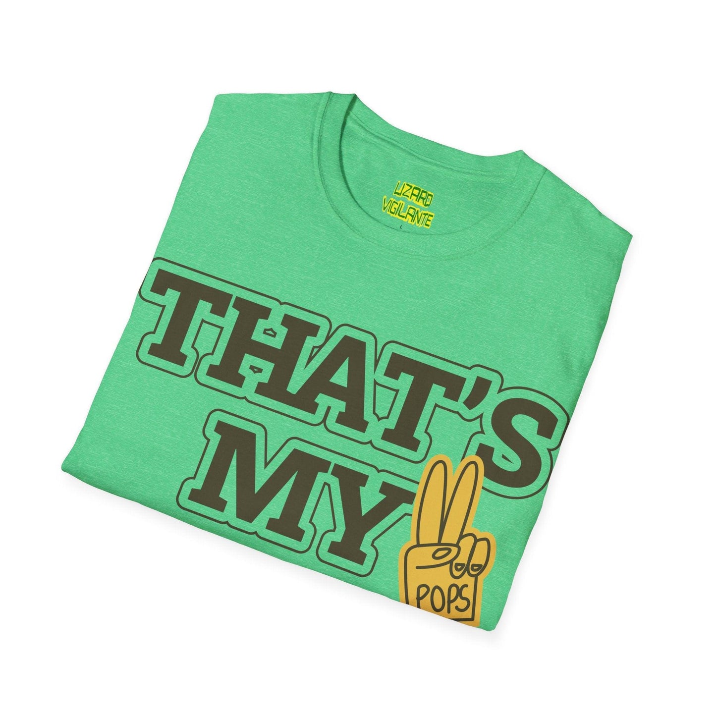 That's My Pops Unisex Softstyle T-Shirt - Lizard Vigilante