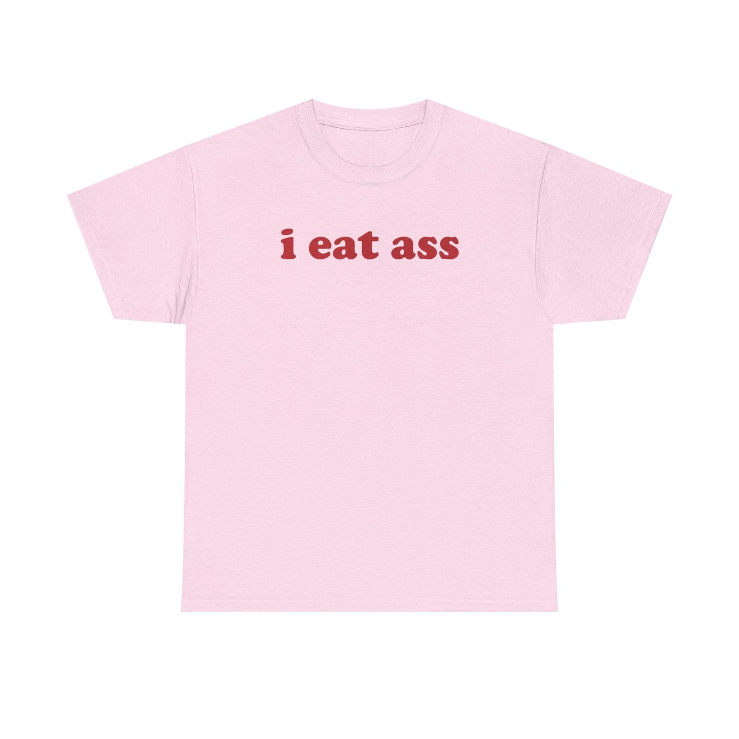 I Eat Ass Funny Shirt – Hilarious Adult Humor Graphic Tee for Men & Women