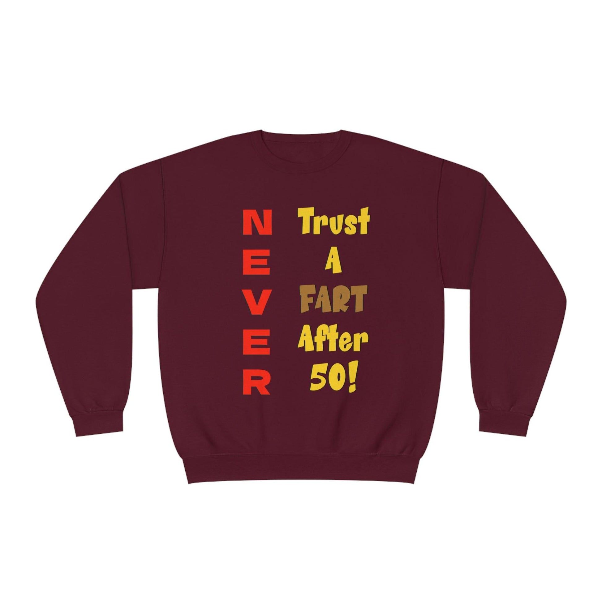 NEVER Trust a Fart After 50! Unisex NuBlend® Crewneck Sweatshirt! - Lizard Vigilante