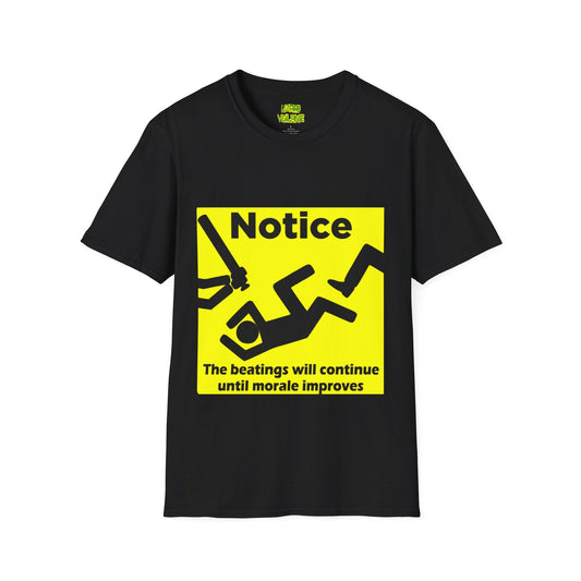 Notice The Beatings Will Continue Until Morale Improves Unisex Softstyle Funny T-Shirt - Lizard Vigilante