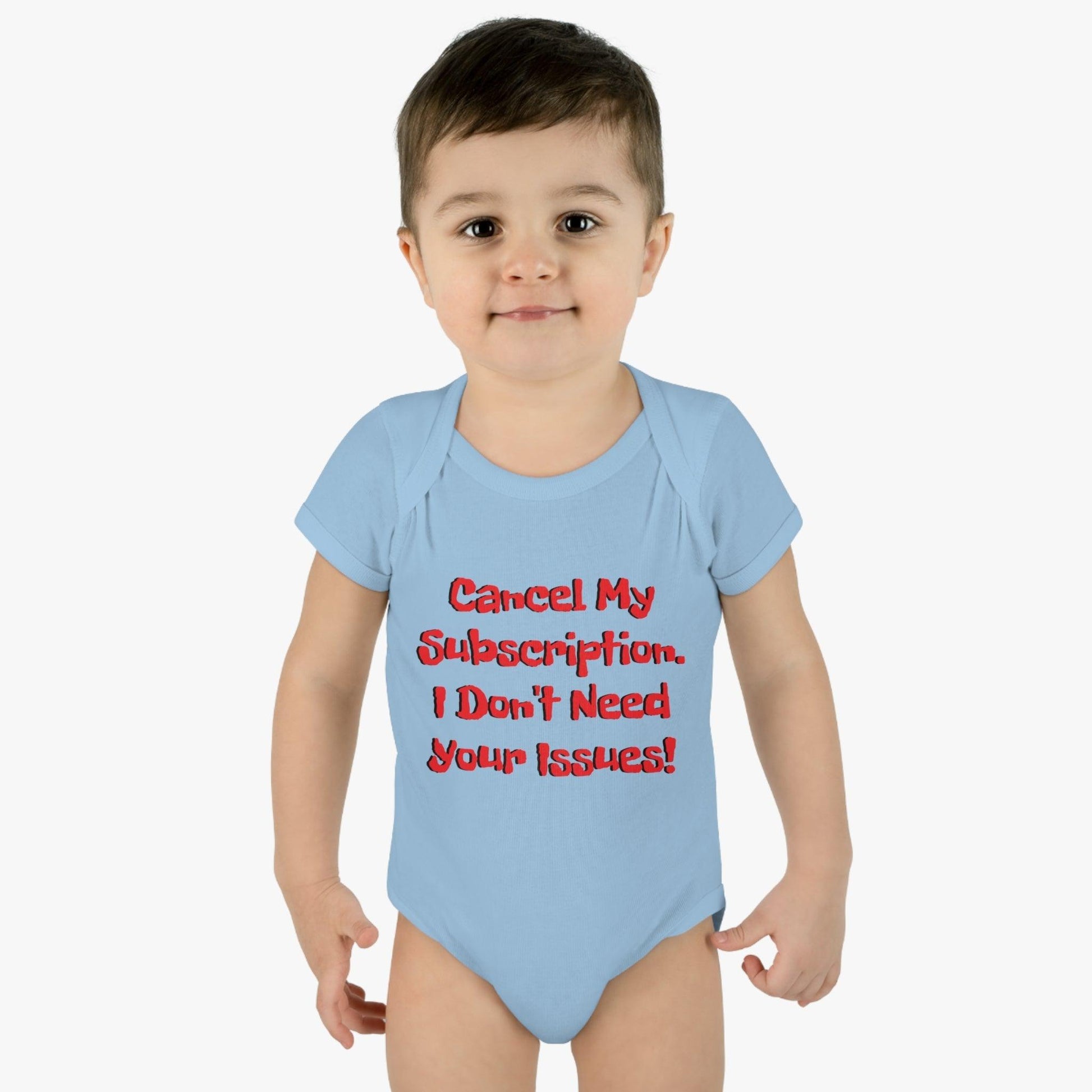 Cancel My Subscription. I Don't Need Your Issues! Infant Baby Rib Bodysuit - Lizard Vigilante