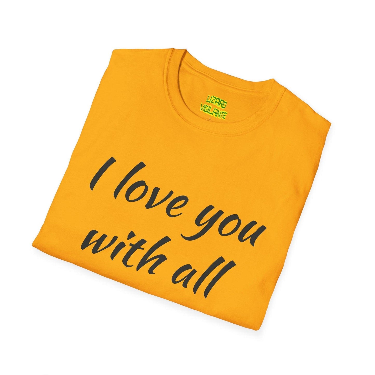 Valentine’s Day I love you with all my butt Unisex Softstyle T-Shirt Holiday or Anyday Tee - Lizard Vigilante