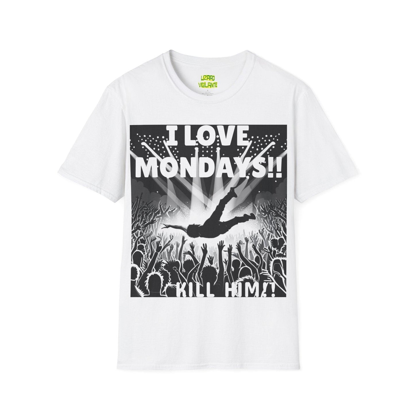 I LOVE MONDAYS!! Kill Him!! Unisex Softstyle T-Shirt - Lizard Vigilante