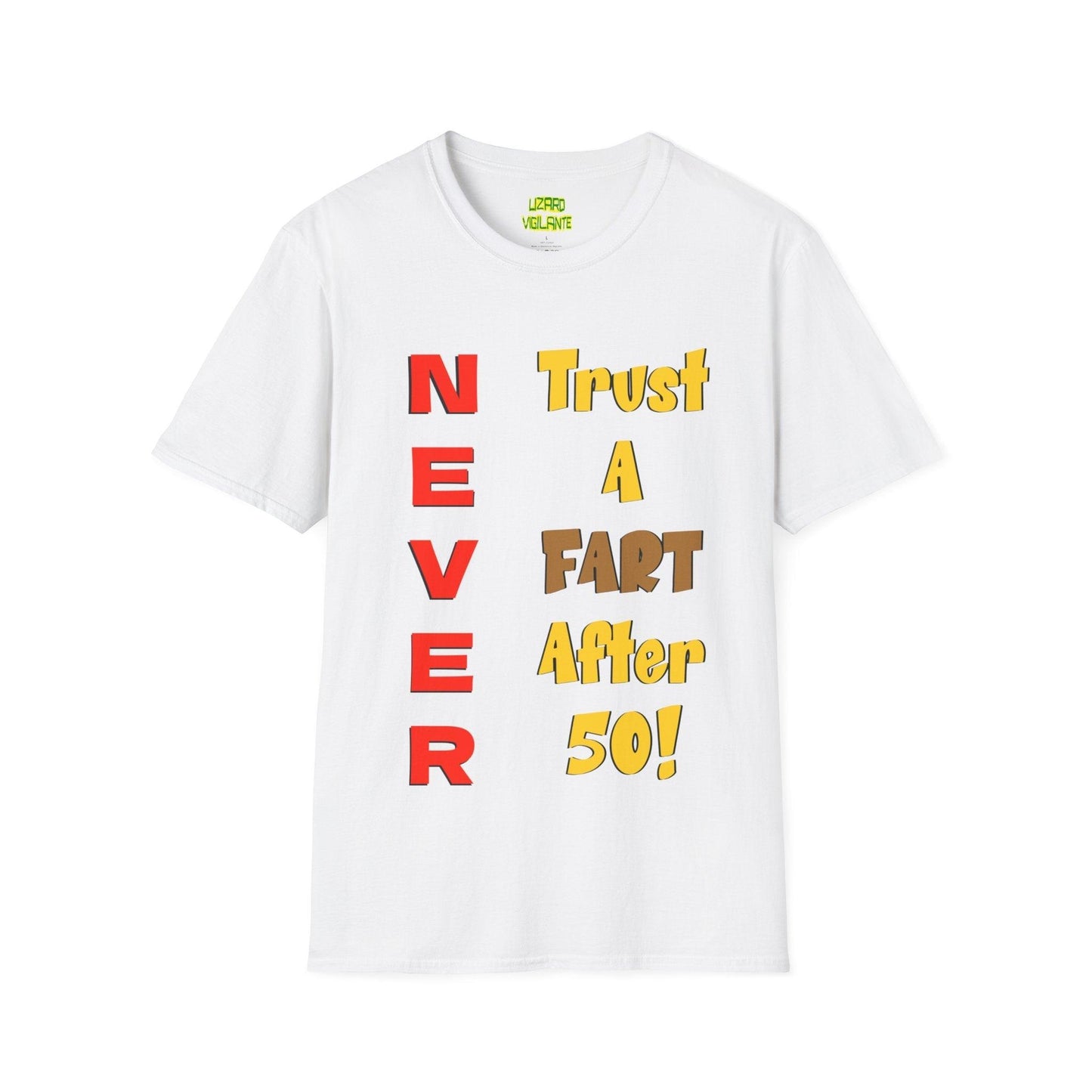 NEVER Trust A FART AFTER 50! Unisex Lightweight Softstyle Tee Shirt Sizes S-4XL, Tear-Away Label - Lizard Vigilante