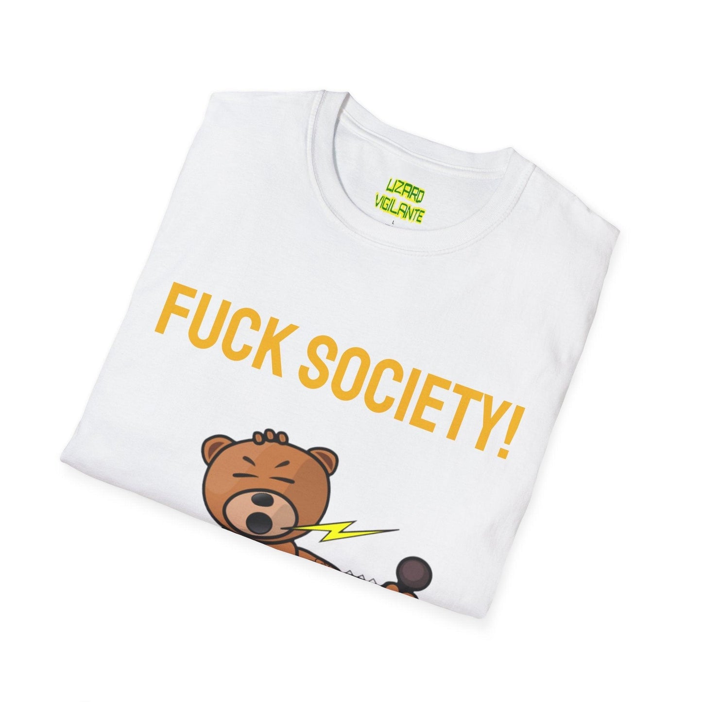 F&%K SOCIETY! Metal Bear Unisex Softstyle T-Shirt but it say the real word - Lizard Vigilante