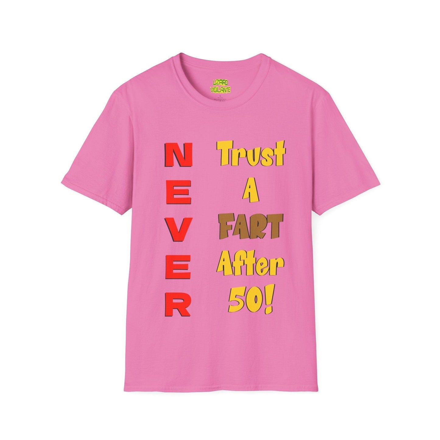 NEVER Trust A FART AFTER 50! Unisex Lightweight Softstyle Tee Shirt Sizes S-4XL, Tear-Away Label - Lizard Vigilante