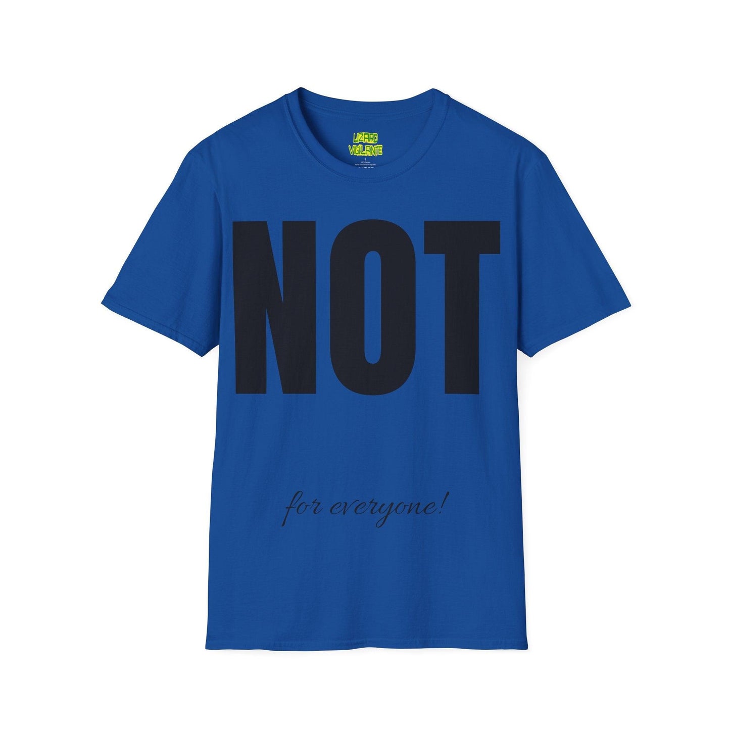 Not for everyone! Unisex Softstyle T-Shirt - Lizard Vigilante