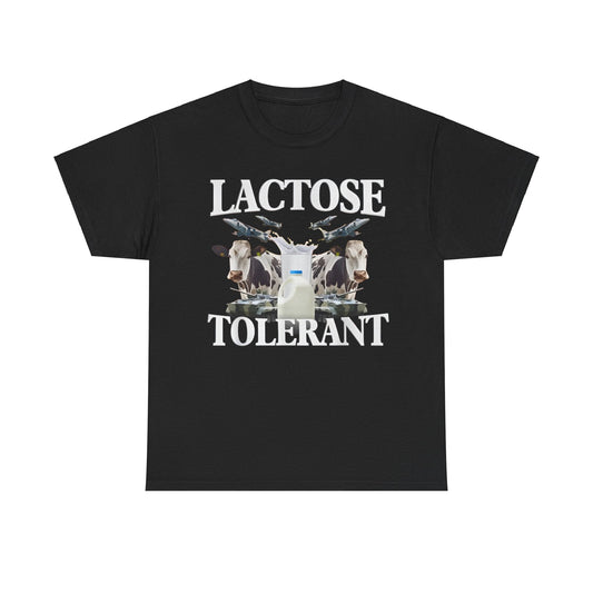 Lactose Tolerant Shirt – Funny Food Meme T-Shirt for Milk Lovers