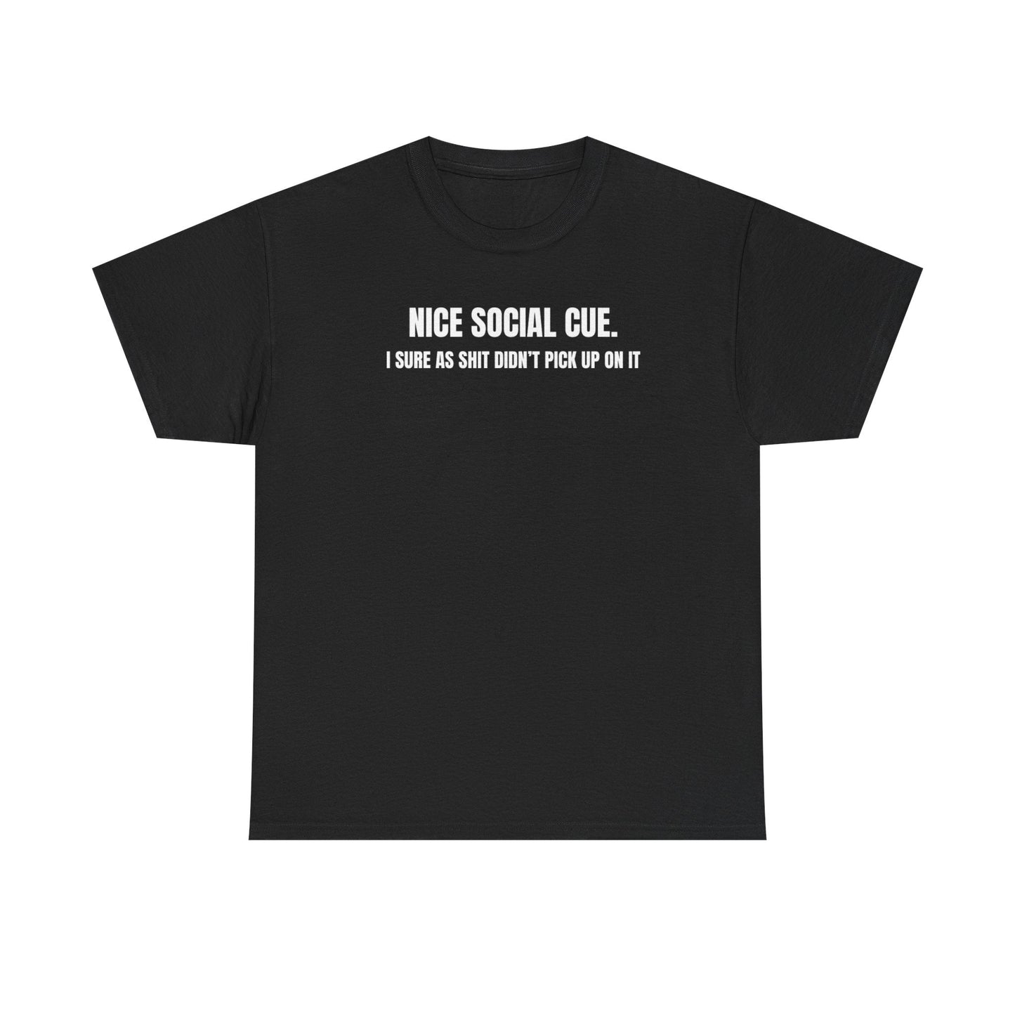 Nice Social Cue Funny Shirt – Hilarious Graphic Tee for Men & Women